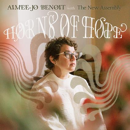 Horns Of Hope - CD Audio di Aimee-Jo Benoit