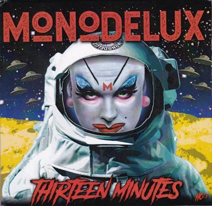 13 Minutes Ep (Digipack) - CD Audio di Monodelux