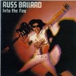 Into the Fire - CD Audio di Russ Ballard