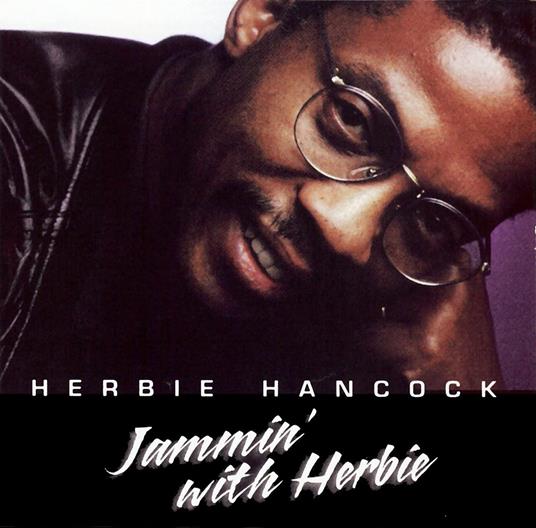 Jammin' With Herbie - CD Audio di Herbie Hancock