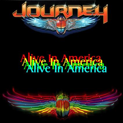 Alive In America - CD Audio di Journey