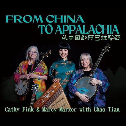 From China To Appalachia - CD Audio di Cathy Fink