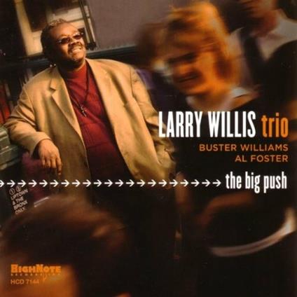 The Big Push - CD Audio di Larry Willis