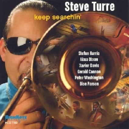 Keep Searchin' - CD Audio di Steve Turre