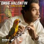 Come Fly with Me - CD Audio di Dave Valentin