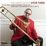 The Bones of Art - CD Audio di Steve Turre