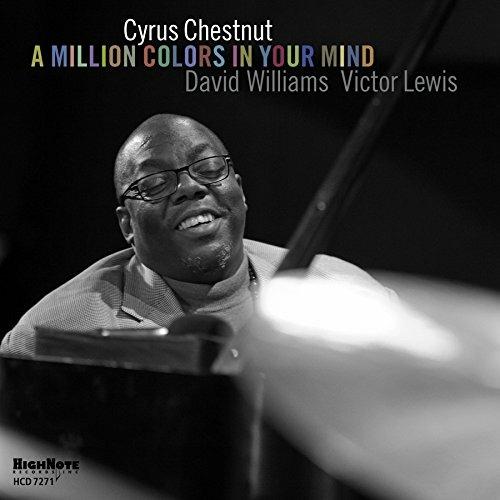 A Million Colors in Your Mind - CD Audio di Cyrus Chestnut