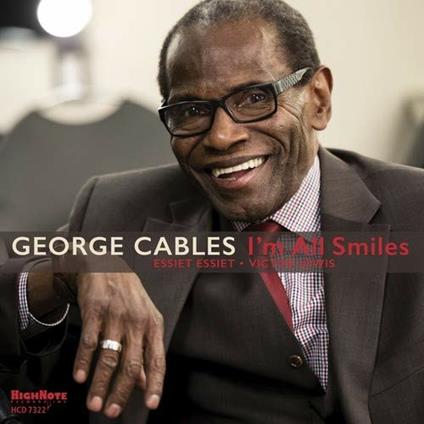 I'm All Smiles - CD Audio di George Cables