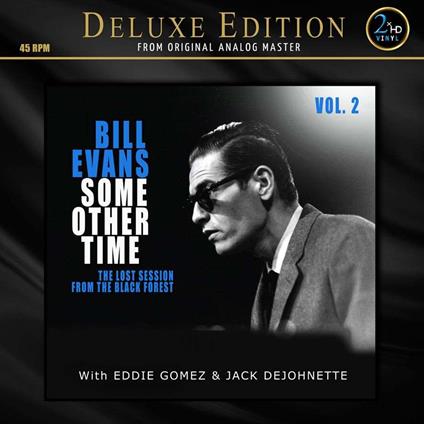 Some Other Time Vol.2 (45rpm Deluxe Edition) - Vinile LP di Bill Evans