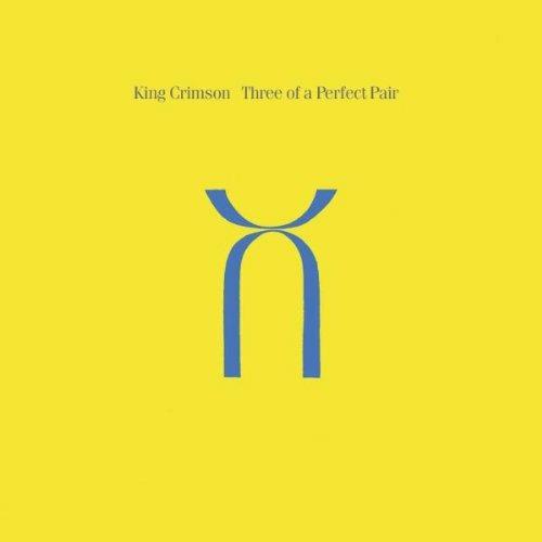 Three of a Perfect Pair - CD Audio di King Crimson