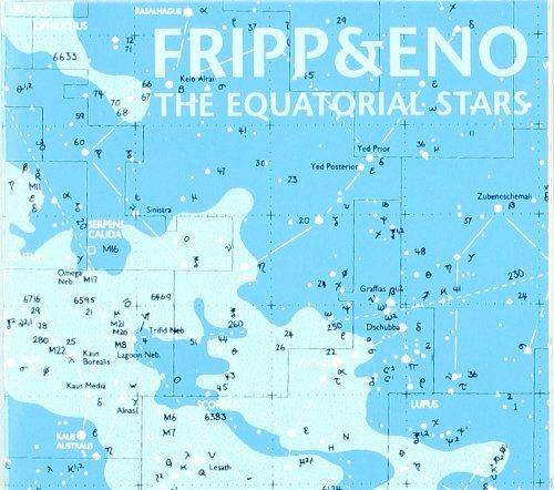 The Equatorial Stars - CD Audio di Brian Eno,Robert Fripp