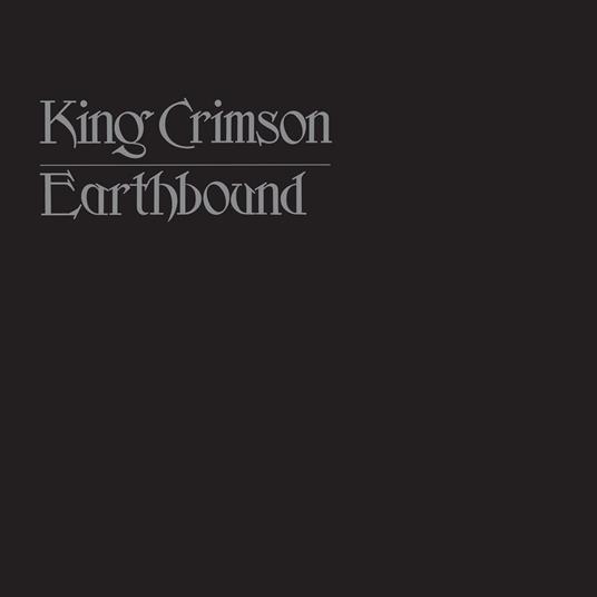 Earthbound (50th Anniversary Vinyl Edition) - King Crimson - Vinile | IBS