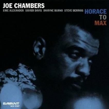 Horace to Max - CD Audio di Joe Chambers