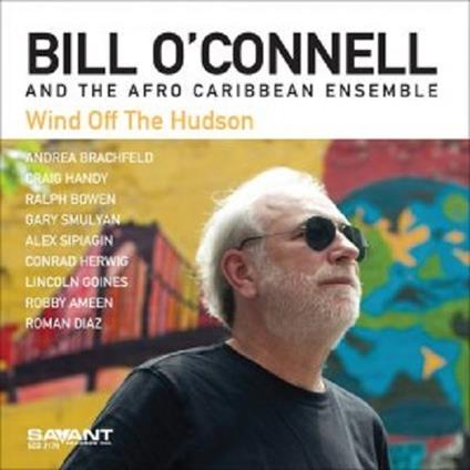 Wind Off the Hudson - CD Audio di Bill O'Connell