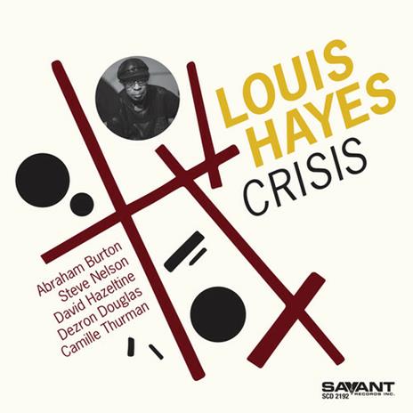 Crisis - CD Audio di Louis Hayes