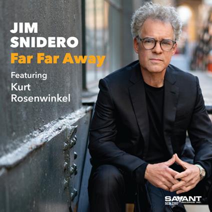 Far Far Away - CD Audio di Jim Snidero