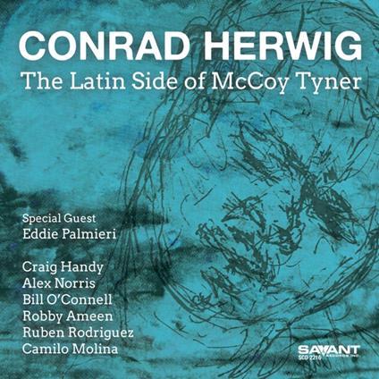 The Latin Side Of Mccoy Tyner - CD Audio di Conrad Herwig