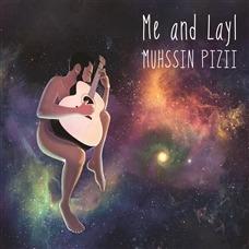 Me and Layl - CD Audio di Muhssin Pizii