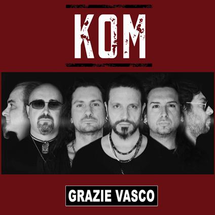 Grazie Vasco - CD Audio di Kom