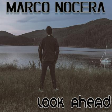 Look Ahead - CD Audio di Marco Nocera