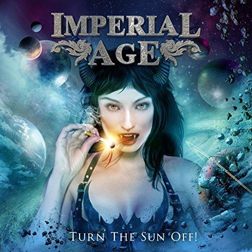 Turn the Sun Off! - CD Audio di Imperial Age