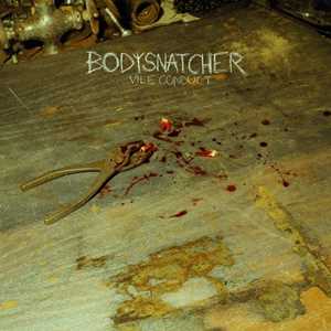 CD Vile Conduct Bodysnatcher