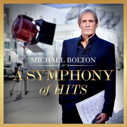 A Symphony of Hits - CD Audio di Michael Bolton