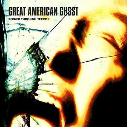 Power Through Terror - CD Audio di Great American Ghost