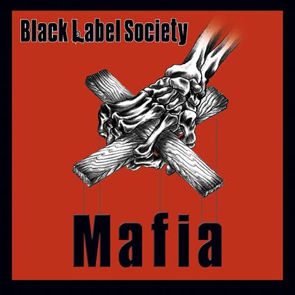 Mafia - Shot to Hell - CD Audio di Black Label Society