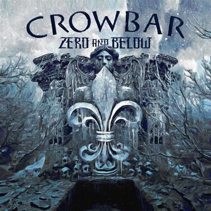 Zero And Below - Vinile LP di Crowbar