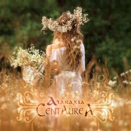 Centaurea - CD Audio di Ataraxia