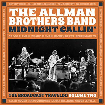Midnight Callin': The Broadcast Travelog Volume Two - CD Audio di Allman Brothers Band