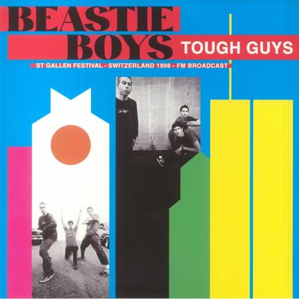 Tough Guys - St Gallen Festival - Switz - Vinile LP di Beastie Boys