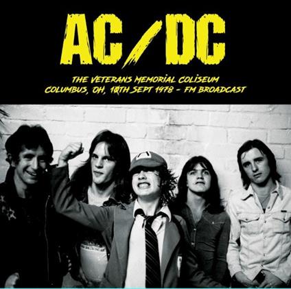 Veterans Memorial Coliseum Columbus 10-09-1978 - Vinile LP di AC/DC