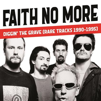 No More Diggin the Grave. Rare Tracks 1990-1995 - Vinile LP di Faith No More