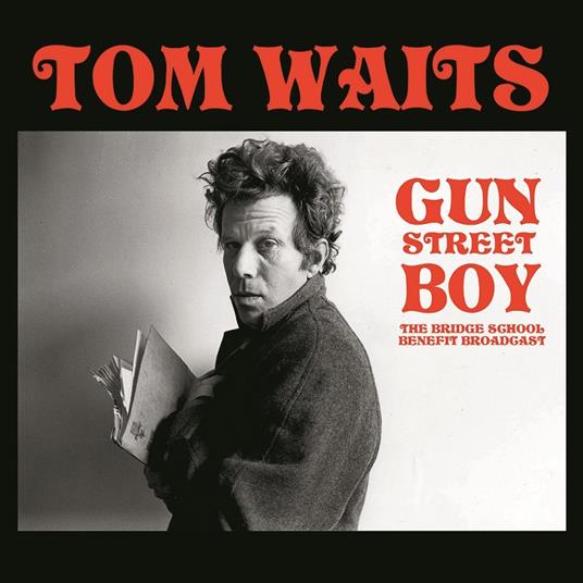 Gun Street Boy. The Bridge School Benefit - Vinile LP di Tom Waits