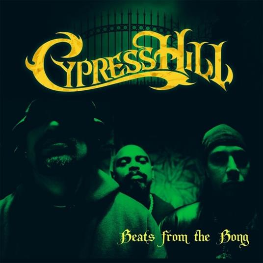 Beats from the Bong - Cypress Hill - Vinile