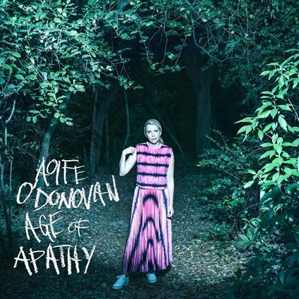 Age of Apathy (Deluxe Edition) - Vinile LP di Aoife O'Donovan