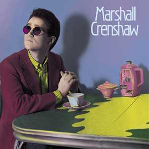 CD Marshall Crenshaw (Deluxe Edition) Marshall Crenshaw