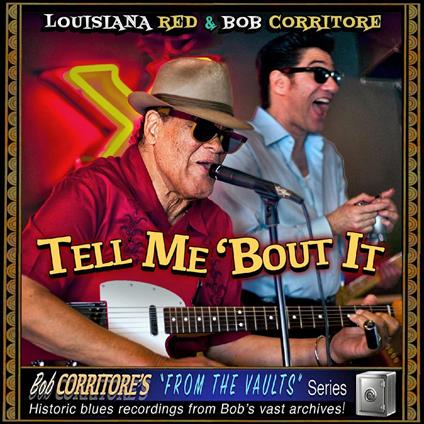 Tell Me 'Bout It - CD Audio di Lousiana Red