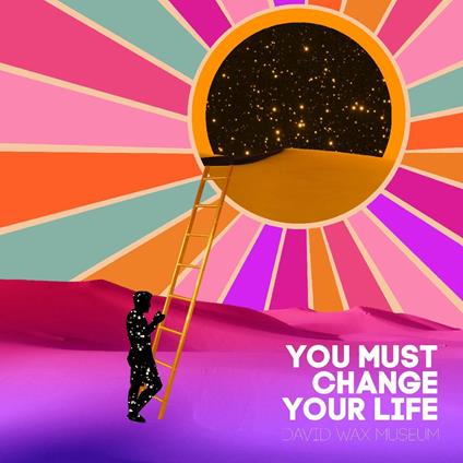 You Must Change Your Life - Vinile LP di David Wax Museum