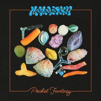 Pocket Fantasy - Vinile LP di Mamalarky