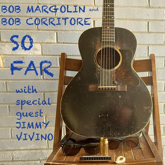 So Far - CD Audio di Bob Margolin,Bob Corritore