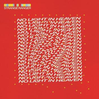 No Light In Heaven - Vinile LP di Strange Ranger