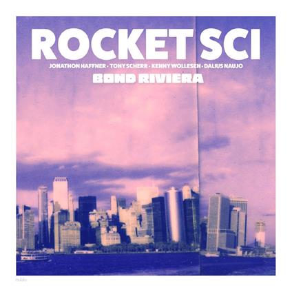 Bond Riviera - Vinile LP di Rocket Sci