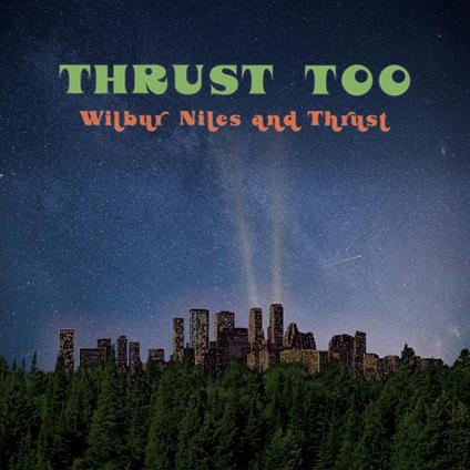 Thrust Too - Vinile LP di Wilbur Niles