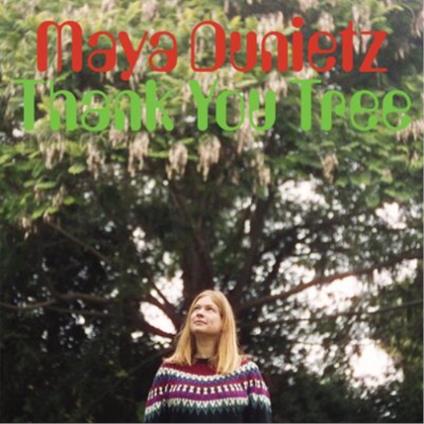 Thank You Tree - Vinile LP di Maya Dunietz