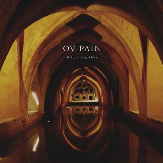 Reliquary Of Dusk - Vinile LP di Ov Pain