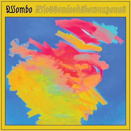 Blossomlooksdownuponus (Baby Blue Vinyl) - Vinile LP di Wombo