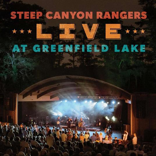 Live At Greenfield Lake - CD Audio di Steep Canyon Rangers